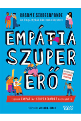 Empátia-szupererő - Fejleszd empátia-szupererődet hat lépésben