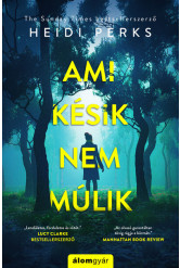 Ami késik, nem múlik