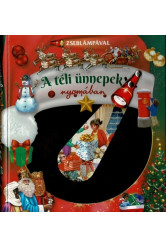 Zseblámpával - A téli ünnepek nyomában