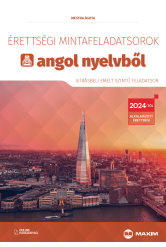Érettségi mintafeladatsorok angol nyelvből (8 írásbeli emelt szintű feladatsor) – online hanganyaggal - 2024-től érvényes