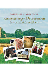 Kismesterségek Debrecenben és vonzáskörzetében