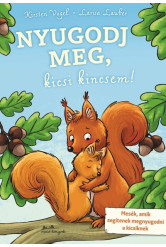 Nyugodj meg, kicsi kincsem!