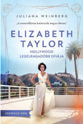 Elizabeth Taylor - Hollywood legelragadóbb dívája - Ikonikus nők
