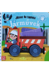 Játssz és tapints - Járművek - Érzékfejlesztő könyvecske