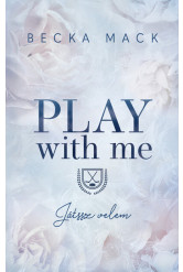 Play With Me – Játssz velem
