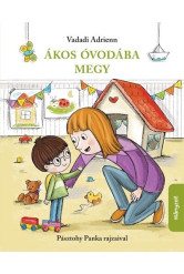 Ákos óvodába megy (új kiadás)