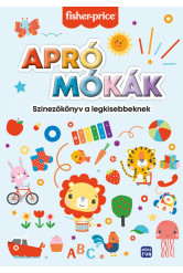 Fisher Price. Apró mókák - Színezőkönyv a legkisebbeknek