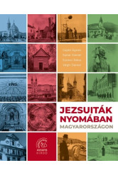 Jezsuiták nyomában Magyarországon