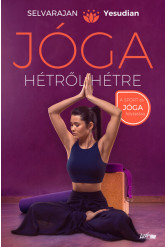 Jóga hétről hétre - Gyakorlatok és meditációk az egész évre