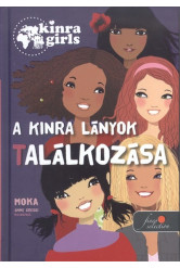 A Kinra lányok találkozása /Kinra girls 1.