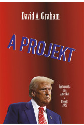 A Projekt - Így formálja ujjá Amerikát a Projekt 2025