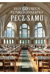 Egy gótikus funkcionalista: Pecz Samu