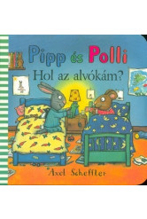 Pipp és Polli - Hol az alvókám? (lapozó)