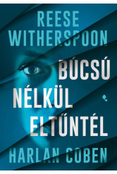 Búcsú nélkül eltűntél