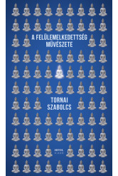 A felülemelkedettség művészete