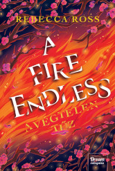 A Fire Endless – A végtelen tűz