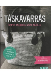 Táskavarrás - Szuper modellek saját kezűleg