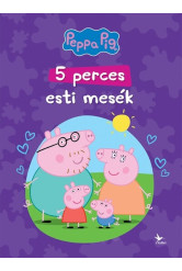 Peppa malac: 5 perces esti mesék (új kiadás)