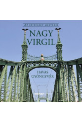 Nagy Virgil - Az építészet mesterei