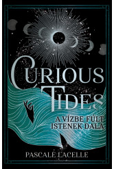 Curious Tides – A Vízbe Fúlt Istenek Dala (e-könyv)