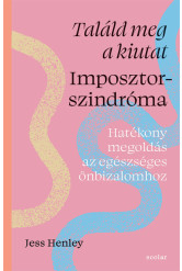 Találd meg a kiutat - Imposztorszindróma - Hatékony megoldás az egészséges önbizalomhoz