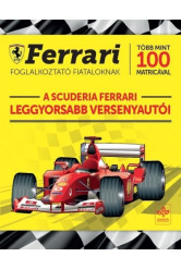 A Scuderia ferrari leggyorsabb versenyautói /Ferrari foglalkoztató fiataloknak több mint 100 matricával