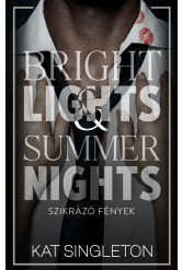 Bright Lights + Summer Nights - Szikrázó fények (éldekorált)