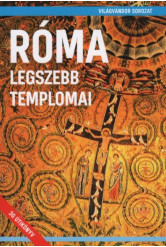 Róma legszebb templomai - Világvándor sorozat