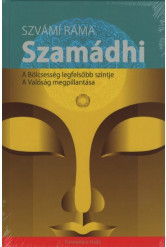 Szamádhi - A bölcsesség legfelsőbb szintje - A valóság megpillantása
