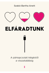 Elfáradtunk - A párkapcsolati kiégéstől a visszatalálásig (e-könyv)