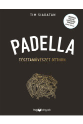 Padella - Tésztaművészet otthon