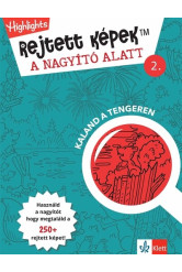 Rejtett képek a nagyító alatt 2. - Kaland a tengeren